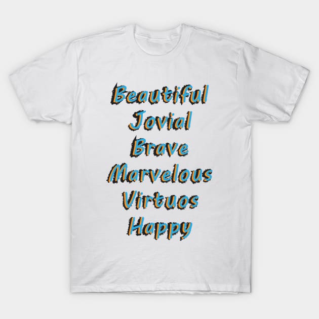 Positive values T-Shirt by Indimoz